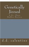 Genetically Jinxed