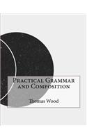 Practical Grammar and Composition