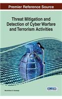 Threat Mitigation and Detection of Cyber Warfare and Terrorism Activities