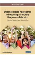 Evidence-Based Approaches to Becoming a Culturally Responsive Educator