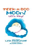 Peek-a-Boo Moon!: Let's Play!(English)