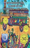 Malbuch Fur Erwachsene: Entpannung Und Zauber in Den Philippinen - Anti Stress, Achtsamkeit, Ruhe, Meditation Und Kreativitat