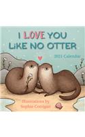 2021 I Love You Like No Otter Mini Calendar