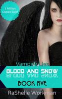 Blood and Snow 5: Vampire Lies