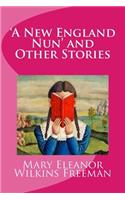 'A New England Nun' and Other Stories