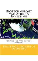 Biotechnology Valuation & Investing