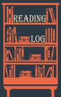 Reading Log: Reading Journal Gifts for Book Lovers 106 Pages - (Orange Book Shelves Cover) - Large 8x10 100 Record Page & Index Page & Want to Read (Reading Log&