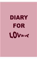 Diary For Lover: Lined Notebook Journal To Write In
