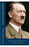 Mi Lucha (Mein Kampf): El Testamento Político de Adolf Hitler