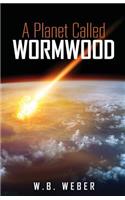 A Planet Called Wormwood