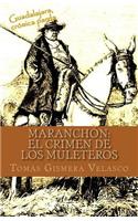 MaranchÃ³n: El Crimen de Los Muleteros: El Crimen de Los Muleteros