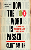 How the Word Is Passed Lib/E