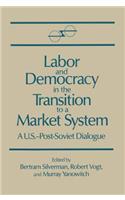 Labor and Democracy in the Transition to a Market System