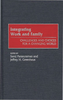 Integrating Work and Family