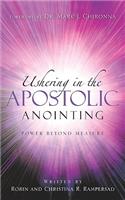 Ushering In the Apostolic Anointing