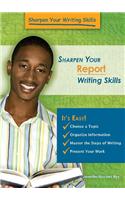Sharpen Your Report Writing Skills