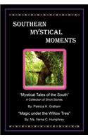 Southern Mystical Moments