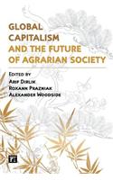 Global Capitalism and the Future of Agrarian Society