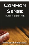 Common Sense Rules of Bible Study