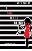 If She Were Blind