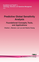 Predictive Global Sensitivity Analysis: Foundational Concepts, Tools, and Applications