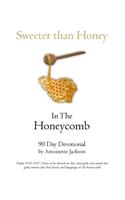 Sweeter than Honey in the Honeycomb