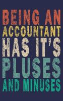 Being An Accountant Has it's Pluses And Minuses
