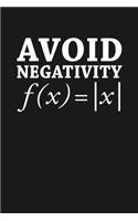 Avoid Negativity: Notebook: Funny Blank Lined Journal