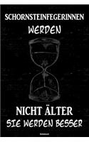 Schornsteinfegerinnen werden nicht älter sie werden besser Notizbuch