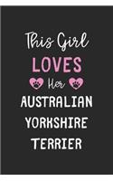 This Girl Loves Her Australian Yorkshire Terrier