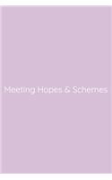 Meeting Hopes & Schemes Notebook
