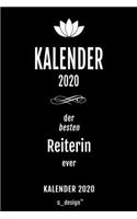 Kalender 2020 für Reiter / Reiterin: Wochenplaner / Tagebuch / Journal für das ganze Jahr: Platz für Notizen, Planung / Planungen / Planer, Erinnerungen und Sprüche