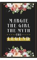 Margie The Girl The Myth The Legend: Lined Notebook / Journal Gift, 120 Pages, 6x9, Matte Finish, Soft Cover