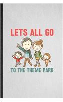 Let's All Go to the Theme Park