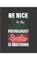 Be Nice to the Speech Pathologist Santa Is Watching