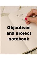 Objectives and Project Notebook