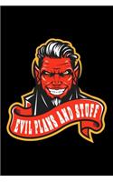 Evil Plans And Stuff