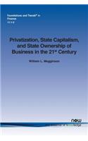 Privatization, State Capitalism, and State Ownership of Business in the 21st Century