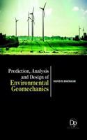 Prediction, Analysis and Design of Environmental Geomechanics