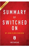 Summary of Switched on: By John Elder Robison Includes Analysis