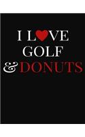 I Love Golf & Donuts