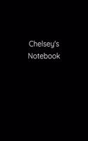Chelsey's Notebook: Notebook / Journal / Diary - 6 x 9 inches (15,24 x 22,86 cm), 150 pages.