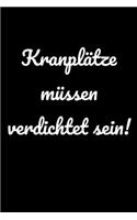 Kranplätze müssen verdichtet sein!: Kalender A5 Notizbuch für Bauarbeiter und lustige Menschen