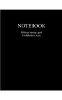 Notebook: Quote notebook, Lined Notebook, black background, 100 plain pages, large (8.5 x 11 inches)