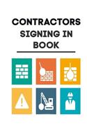 Contractors Signing In Book: Sign In Company Book 8.5" x 11" (21.59 x 27.94 cm) 100 Page Log Book For Visitors And Contractors Signing In And Out