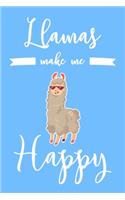 Llamas Make Me Happy: 6x9" Lined Notebook/Journal Funny Llama Lover Gift Idea