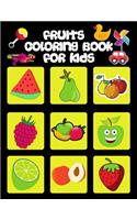 Fruits Coloring Book For Kids: Coloring book for kids and toddlers / Early Learning Fruits coloring book for your kids and toddler