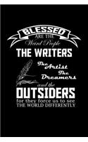 Blessed are the weird people, the writers, the artists, the dreamers and the outsiders for they force us to see the world differently: 110 Game Sheets - 660 Tic-Tac-Toe Blank Games - Soft Cover Book for Kids for Traveling & Summer Vacations - Mini Game -