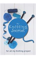 My knitting journal: Keep track of your knitting, knitting project planner for beginner or expert Up To 60 Knitting Projects 125 pages, 7x10 Paperback white background b