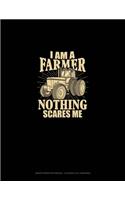 I'm A Farmer Nothing Scares